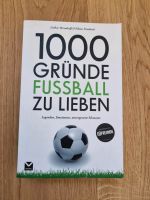 Buch 1000 Gründe Fußball zu lieben Rheinland-Pfalz - Hetzerath (Mosel) Vorschau