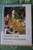 NEUES Buch: Rezepte vom Wildpflanzenhof | Kochbuch Wildkräuter Bayern - Fürth Vorschau