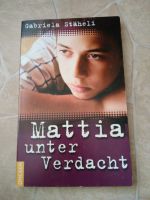 Mattia unter Verdacht - Gabriela Stäheli - christliches Buch Hessen - Biedenkopf Vorschau