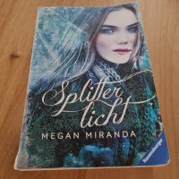 Splitterlicht Megan Miranda Nordrhein-Westfalen - Zülpich Vorschau