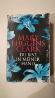 Du bist in meiner Hand Mary Higgins Clark Niedersachsen - Göttingen Vorschau