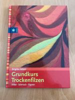 Grundkurs Trockenfilzen von Brigitte Adam Nordrhein-Westfalen - Werl Vorschau