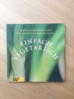 Kochbuch Einfach vegetarisch GU Die schnelle fleischlose Küche Hessen - Wiesbaden Vorschau