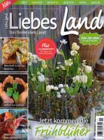 ✽ Liebes Land 1 / 2024 Frühblüher Natur Garten DIY Deko Rezepte Schleswig-Holstein - Schleswig Vorschau