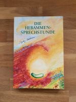 Buch/Ratgeber "Die Hebammensprechstunde" Bayern - Landshut Vorschau