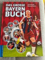 Das große Bayern Buch / FC Bayern Bayern - Hausen Oberfr. Vorschau
