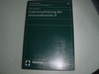 Entkriminalisierung des Wirtschaftsrechts III Nordrhein-Westfalen - Heiligenhaus Vorschau