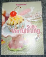 Tupperware Süße Verführung 27 Seiten Rezeptheft Rezepte Bayern - Bodenwöhr Vorschau