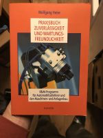 Wolfgang Heise Praxis Buch Zuverlässigkeit und wartungsfreundlich Sachsen - Sohland Vorschau