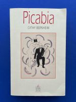 Cathy Bernheim – Francis Picabia (auf Französisch) Berlin - Neukölln Vorschau