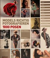 Models richtig fotografieren: 1000 Posen von Eliot Siegel München - Untergiesing-Harlaching Vorschau