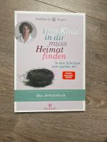 Das Kind in dir muss Heimat finden Stefanie Stahl Arbeitsbuch Schleswig-Holstein - Groß Kummerfeld Vorschau