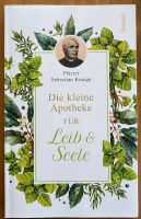 Sebastian Kneipp "Die kleine Apotheke für Leib & Seele" Baden-Württemberg - Ettenheim Vorschau