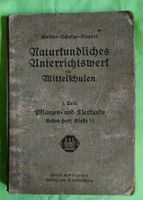 Naturkundliches Unterrichtswerk für Mittelschulen 1913 Sachsen - Gröditz Vorschau