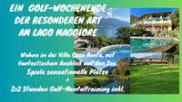 Golfurlaub / Golfwochenende der besonderen Art am Lago Maggiore. Bayern - Au i.d.Hallertau Vorschau