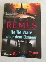 Taschenbuch Ilkka Remes "Heiße Ware über dem Eismeer" Baden-Württemberg - Rainau Vorschau