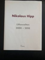 Buch von Nikolaus Hipp Lithowelten 2000 - 2018 Bayern - Reichertshofen Vorschau