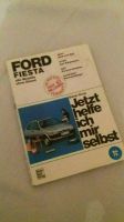 Ford Fiesta, Jetzt helfe ich mir selbst, Dieter Korp, Band 79 Hessen - Großenlüder Vorschau