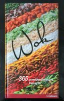 Wok 365 unwiderstehliche Rezepte | Kochbuch, v.a. asiatisch Rheinland-Pfalz - Mainz Vorschau