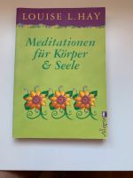 LOUiSE L. HAY Meditationen für Körper & Seele TB Baden-Württemberg - Ottersweier Vorschau
