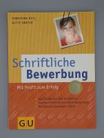 Schriftliche Bewerbung - Christine Ött, Gitte Härter - Paperback Nordrhein-Westfalen - Siegburg Vorschau