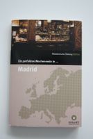 Süddeutsche Zeitung "Ein perfektes Wochenende in Madrid" München - Thalk.Obersendl.-Forsten-Fürstenr.-Solln Vorschau