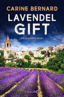 Lavendelgift - Carine Bernard - Ein Provence Krimi München - Au-Haidhausen Vorschau