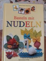 Buch "Basteln mit Nudeln" Sachsen-Anhalt - Stendal Vorschau