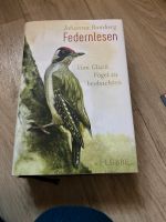 Federlesen Johanna Romberg Vom Glück Vögel zu beobachten Nordrhein-Westfalen - Hagen Vorschau