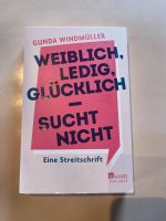 Buch „Weiblich, ledig, glücklich/ How to be single“ Windmüller Bayern - Ramerberg Vorschau