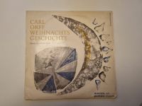 Schallplatte Carl Orff Weihnachtsgeschichte Weihnachten xmas Nordrhein-Westfalen - Gladbeck Vorschau