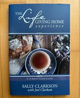 The Life Giving Home Experience Sally Clarkson Christlich Baden-Württemberg - Ludwigsburg Vorschau