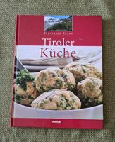 Kochbuch Tiroler Küche Neu Kr. Altötting - Stammham Vorschau
