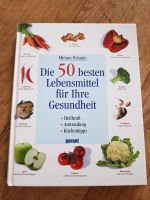 Die 50 besten Lebensmittel für Ihre Gesundheit Miriam Polunin Brandenburg - Potsdam Vorschau