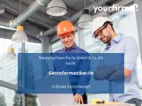 Geoinformatiker/in | Brake (Unterweser) Niedersachsen - Brake (Unterweser) Vorschau