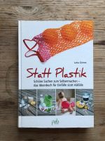 Statt Plastik - Schöne Ideen zum Selbermachen Hannover - Linden-Limmer Vorschau