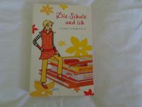 Die Schule und ich Ilona Einwohlt ab 11 Jahre Nordrhein-Westfalen - Erftstadt Vorschau