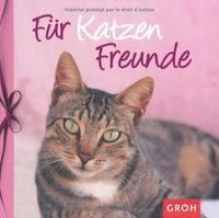 Für Katzenfreunde“ von Groh für Katzenliebhaber zu verkaufen Stuttgart - Stuttgart-Süd Vorschau