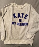 Kate is my Religion Sweater/Pullover/Sweatshirt Nordrhein-Westfalen - Simmerath Vorschau