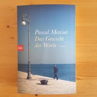 Buch "Das Gewicht der Worte" von Pascal Mercier Hessen - Hanau Vorschau