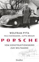 Porsche: Vom Konstruktionsbüro zur Weltmarke   von Wolfram Pyta Saarland - Schiffweiler Vorschau