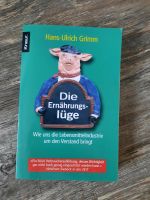 Die Ernährungs - lüge /Hans Ulrich Grimm.❤ Saarland - Schiffweiler Vorschau