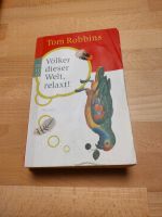 Völker dieser Welt, relaxt! - Tom Robbins Baden-Württemberg - Ebringen Vorschau