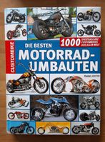 Die besten Motorrad-Umbauten 1000 Custombikes aus aller Welt Nordrhein-Westfalen - Wetter (Ruhr) Vorschau