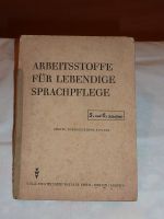 alt antik Arbeitsstoffe für lebendige Sprachpflege 1947 Schulbuch Thüringen - Weimar Vorschau