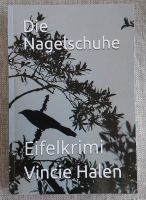 Vincie Halen die Nagelschuhe Eifelkrimi SIGNIERT Nordrhein-Westfalen - Laer Vorschau