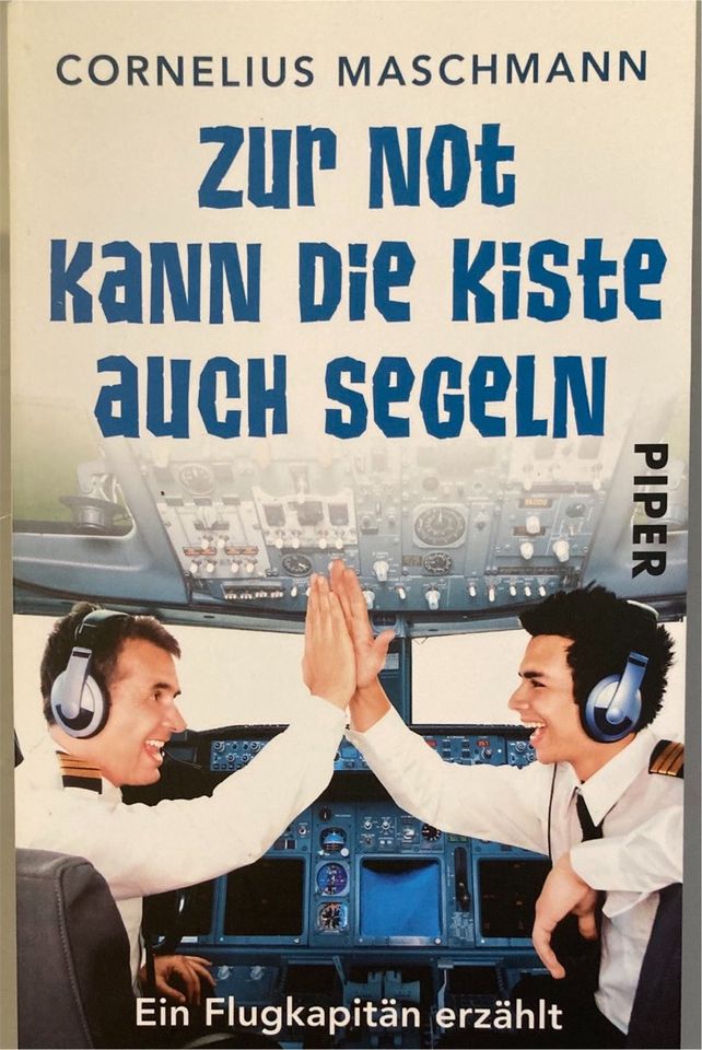 Zur Not kann die Kiste auch segeln C.Maschmann Flugkapitän erzäh in Essen