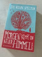 Lori Nelson Spielman - morgen kommt ein neuer Himmel Bayern - Grettstadt Vorschau