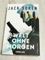 Welt ohne morgen von Jack Soren Baden-Württemberg - Lörrach Vorschau