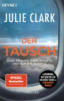 Julie Clark, Der Tausch, Thriller, ISBN: 9783453426238 Baden-Württemberg - Herrischried Vorschau